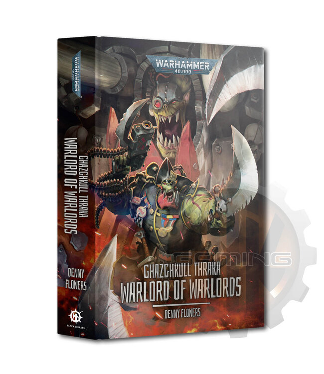 Black Library Ghazghkull Thraka:Warlord Of Warlords (Hb)