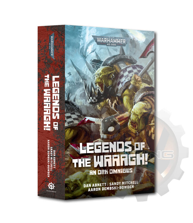 Black Library Legends Of The Waaagh! (Pb)