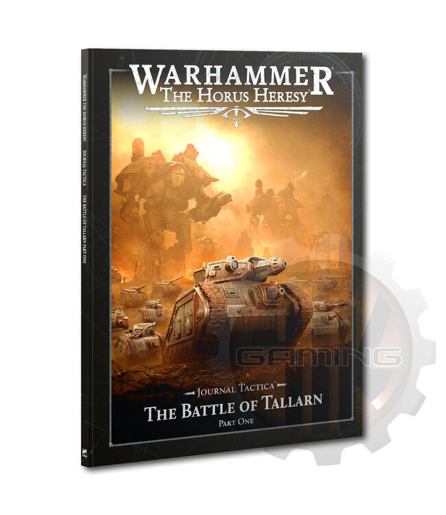 Horus Heresy Journal Tactica:The Battle Of Tallarn Pt-1