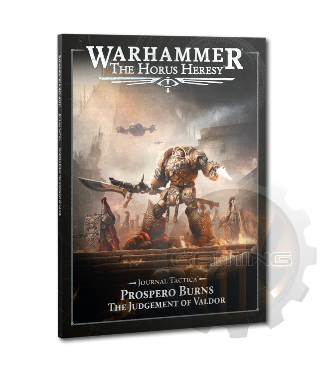 Horus Heresy Journal Tactica: Prospero Burns: Judgement Of Valdor