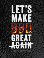 The Bastard Let's Make BBQ Great Again