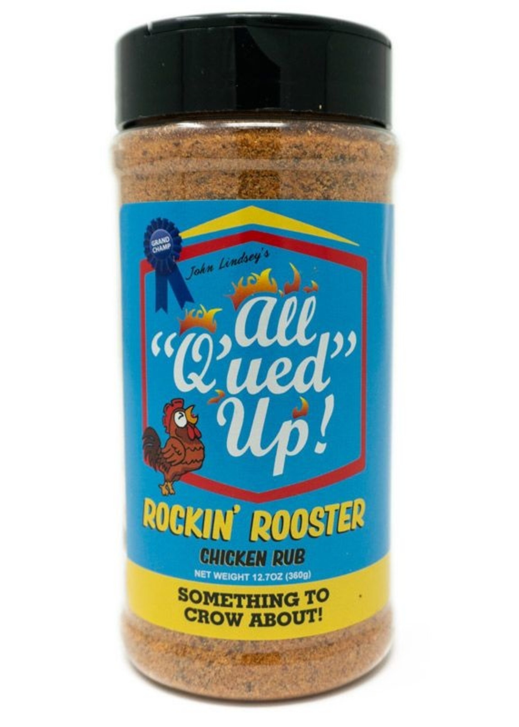 All Q'ued Up All Q'ued Up! Rockin 'Rooster 12.7 oz