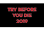 Try Before You Die 2019