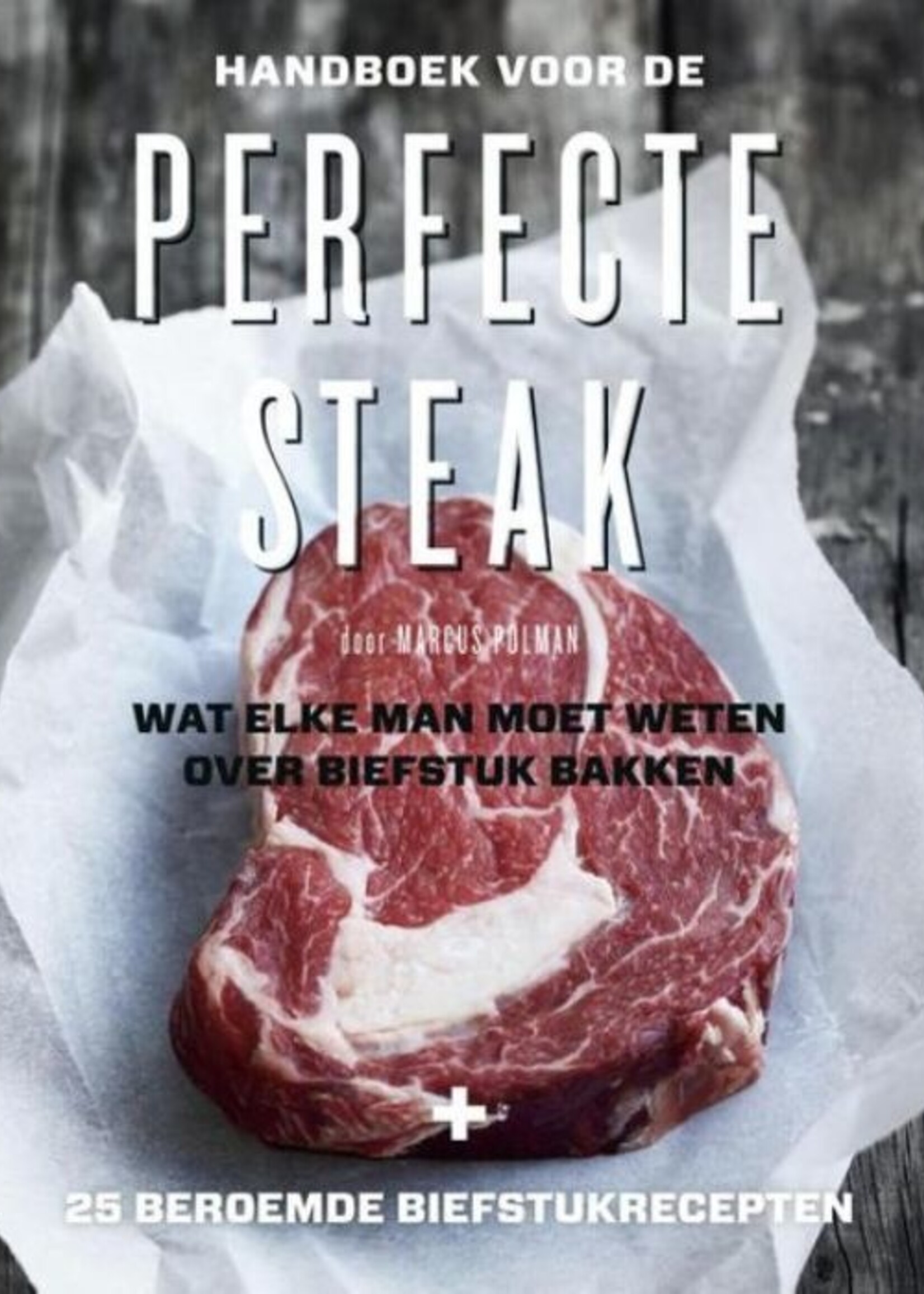 De Perfecte Steak