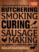 The Complete Book of Butchering, Smoking, Curing, and Sausage Making