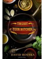 Trust Your Butcher - David Bouska