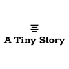 A Tiny Story
