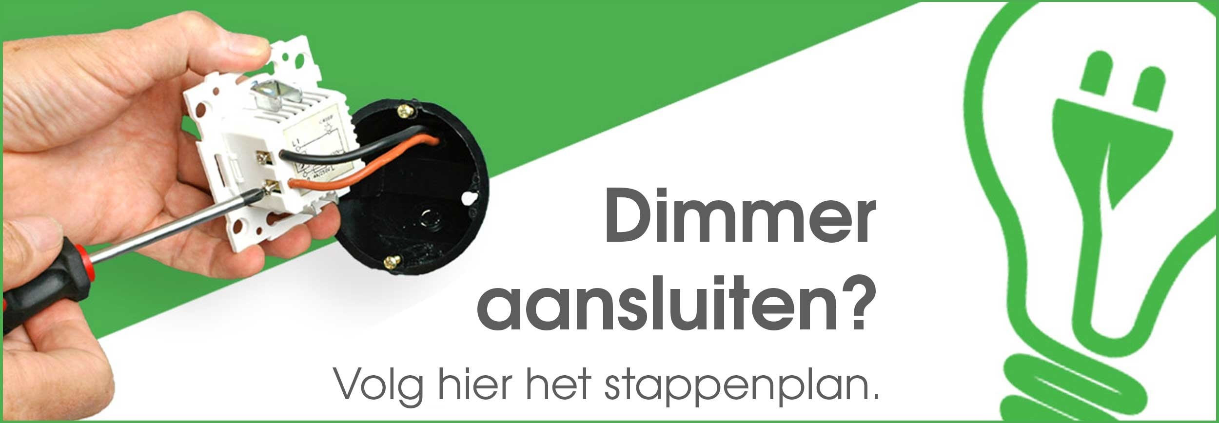 Een LED dimmer aansluiten doe je door deze stappen te volgen