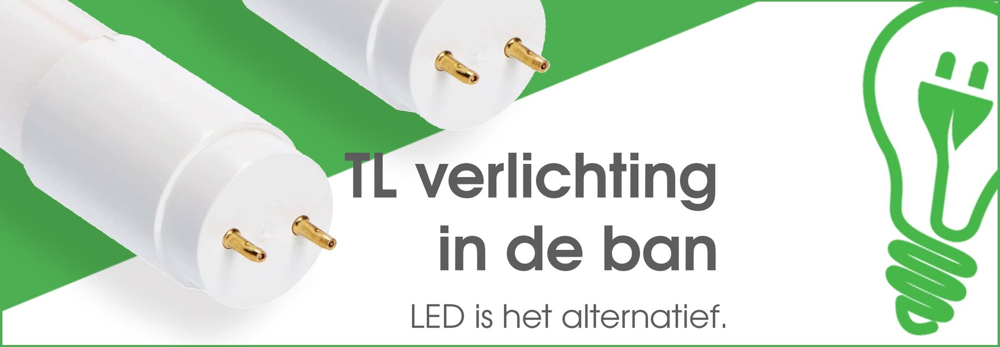 Traditionele TL verlichting in ban - Ledlichtdiscounter.nl - Ledlichtdiscounter.nl