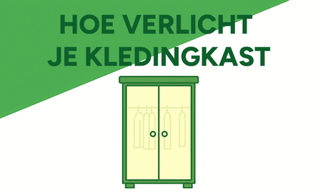 Hoe verlicht ik mijn kledingkast?