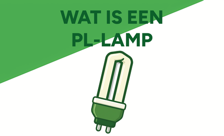 Wat is een PL lamp en hoe herken ik ze?