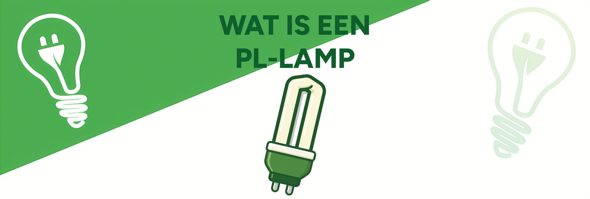 Wat is een PL lamp en hoe herken ik ze? Wat is een PL lamp en hoe herken ik ze?
