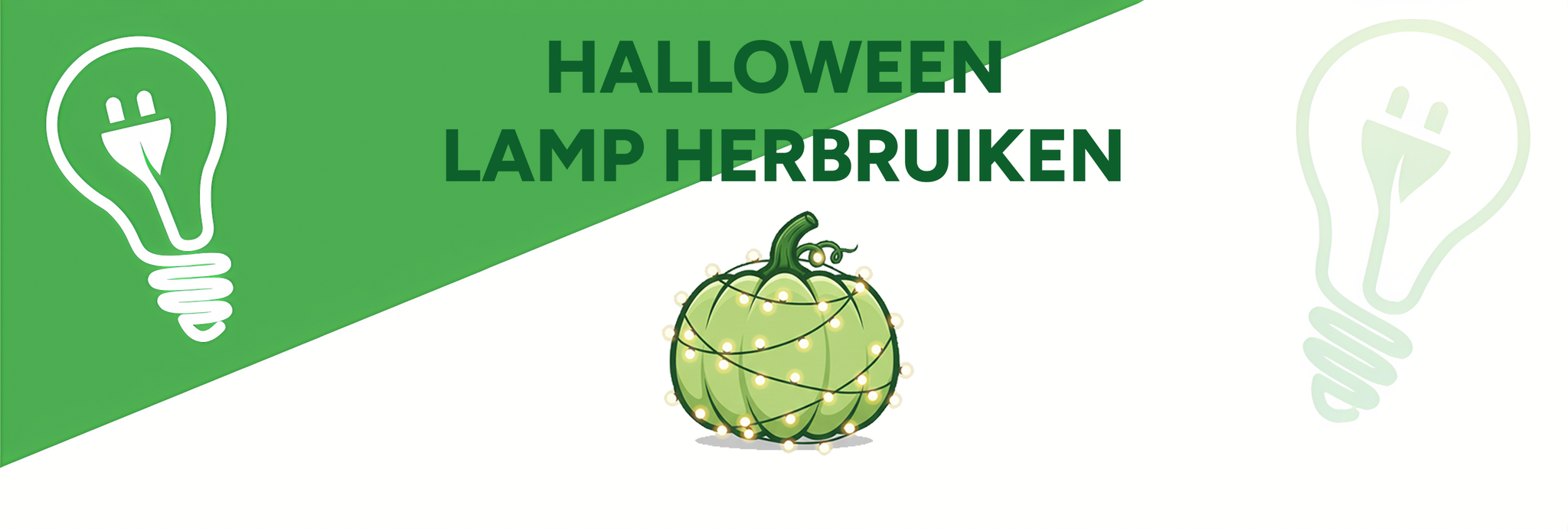 Hoe herbruik je jouw lampen na Halloween? Hoe herbruik je jouw lampen na Halloween?