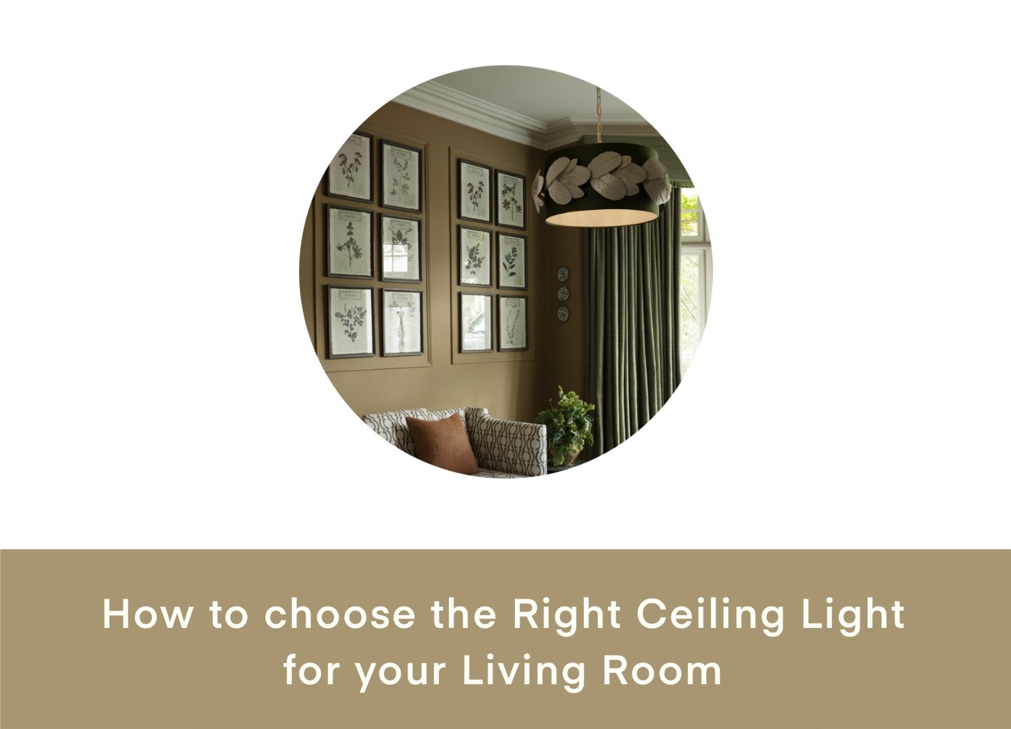 How to Choose the Right Ceiling Light for Your Living Room
