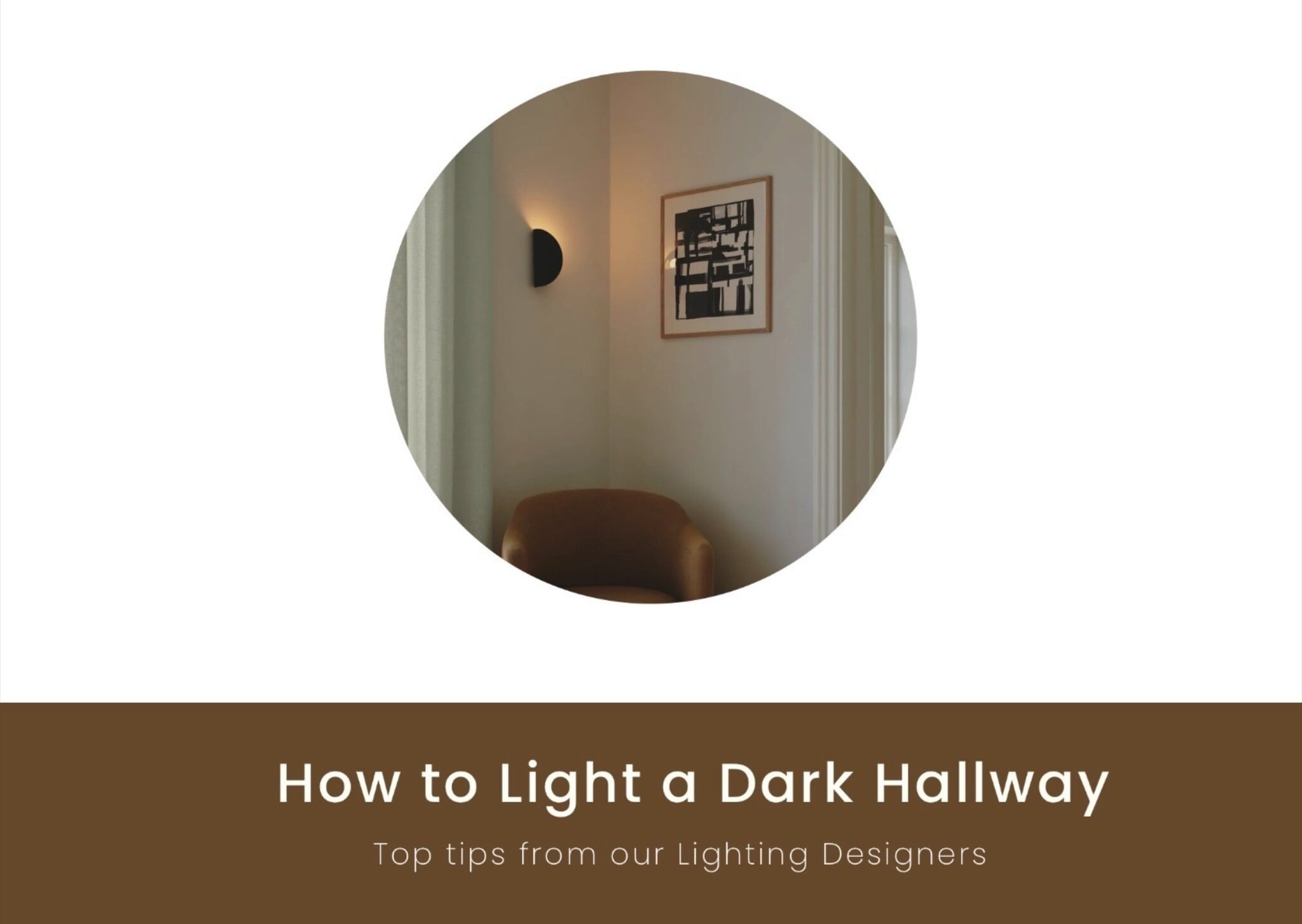 How to Light a Dark Hallway
