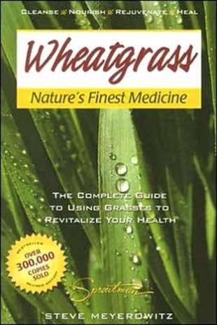 Wheatgrass Nature - Finest Medicine Wheatgrass Nature - Finest Medicine