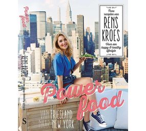 Rens Kroes Powerfood - Van Friesland naar New York Rens Kroes Powerfood - Van Friesland naar New York