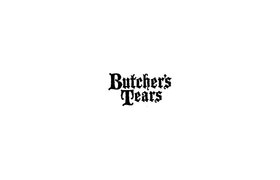 Butcher's Tears