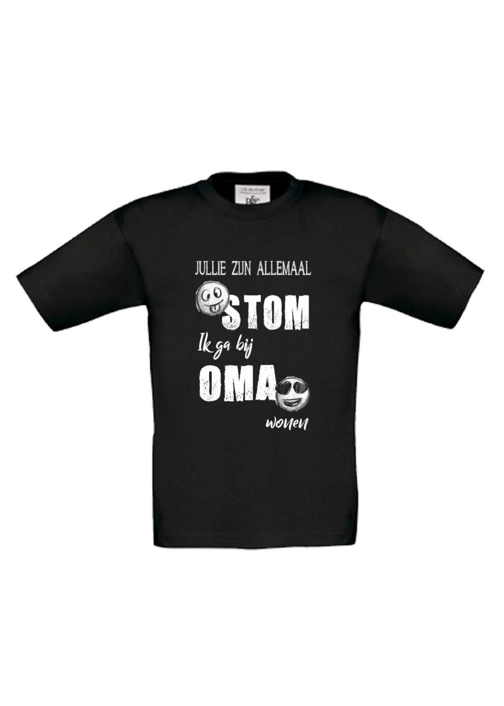 T-shirt jullie zijn allemaal stom - oma