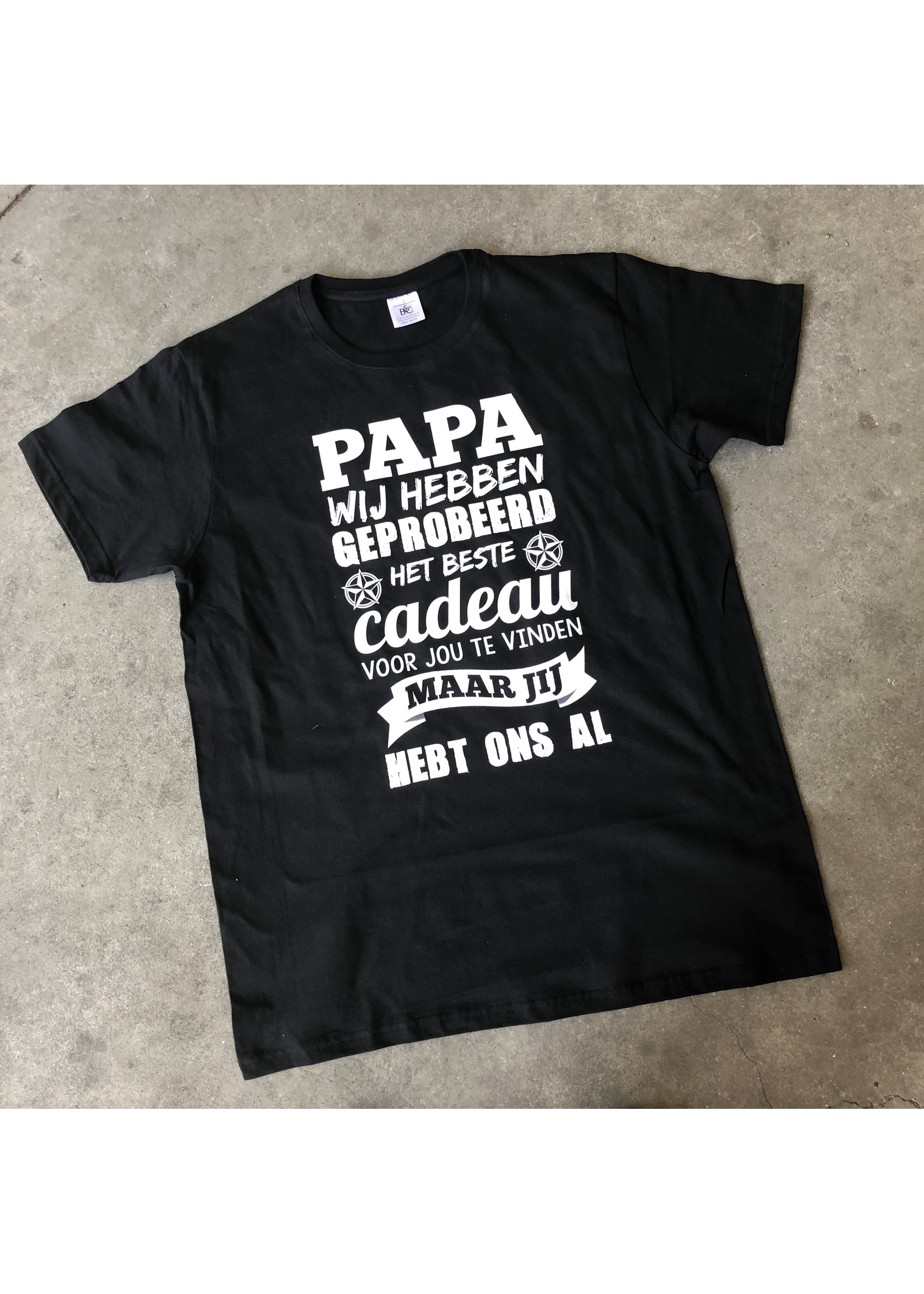 T-shirt papa je hebt ons al (je hebt me al)