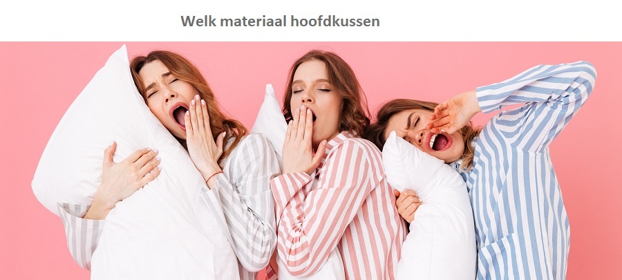 Welk materiaal hoofdkussen