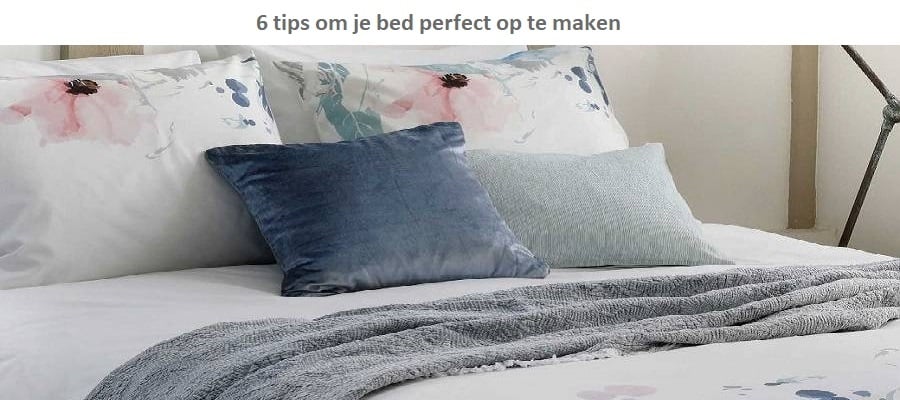 Je bed perfect opmaken