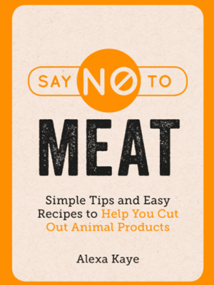 Book Say NO To Meat. Is your meat consumption starting to play into your head? From ecological to ethical, there are plen...