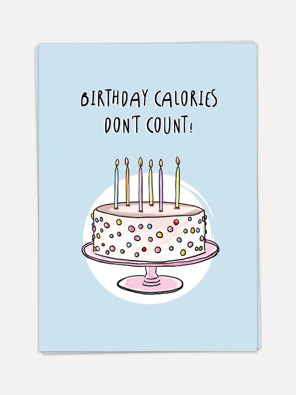 Kaart Blanche Carte de vœux Birthday calories don't count 1. Célébrez un anniversaire sans calories avec cette carte amus...