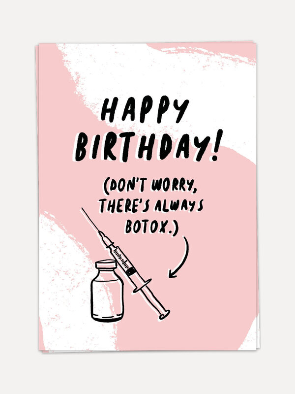 Kaart Blanche Greeting card Happy birthday 1. Birthdays are a perfect occasion to laugh and embrace the process of gettin...