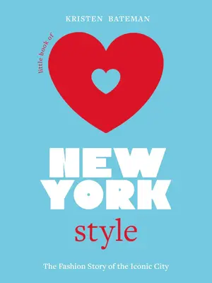 Boek Little Book of New York. New York heeft zijn reputatie verdiend als een van de meest stijlvolle hoofdsteden ter were...