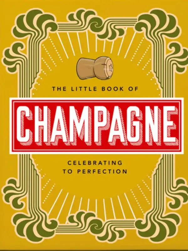 Boek Little Book Of Champagne 1. Champagne heeft zijn eigen woordenschat, etiquette en speciale plek in de culinaire cult...