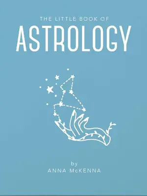 Livre Little Book Of Astrology. Le Petit Livre de l'Astrologie décortique chacun des 12 signes du zodiaque, en couvrant l...