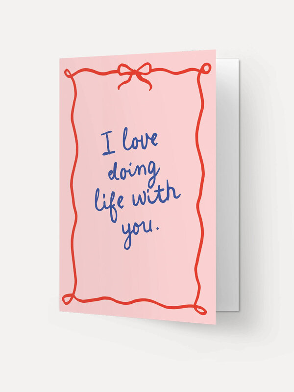 Kaart Blanche Greeting card I love doing life with you 2. Put a smile on your partner's face with this loving greeting ca...
