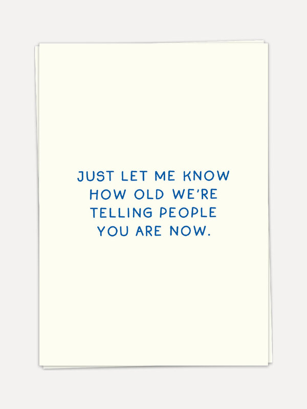 Kaart Blanche Greeting card How old 1. Add some humor to a birthday wish with this funny greeting card bearing the messag...