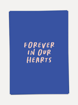 Wenskaart Forever in our hearts. Op zoek naar een manier om je gevoelens onder woorden te brengen? Deze wenskaart doet he...