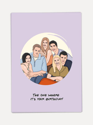 Greeting Card Friends Birthday. For the true Friends fan: the one where it's your birthday! This card brings nostalgia an...