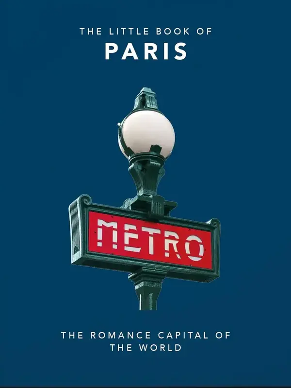 Livre Little Book of Paris 1. Paris, je t'aime - mais il n'y a pas que les paillettes et le glamour. Ce livre révèle le c...