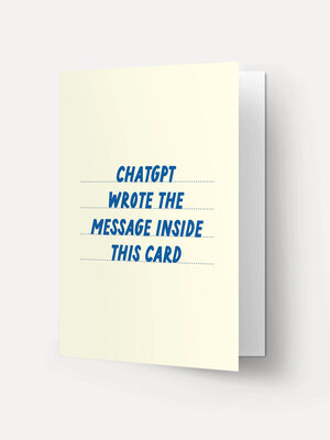 Carte de vœux Chatgpt. « ChatGPT wrote the message inside this card »,  ou pas ? Offrez cette carte ludique et reconnaiss...