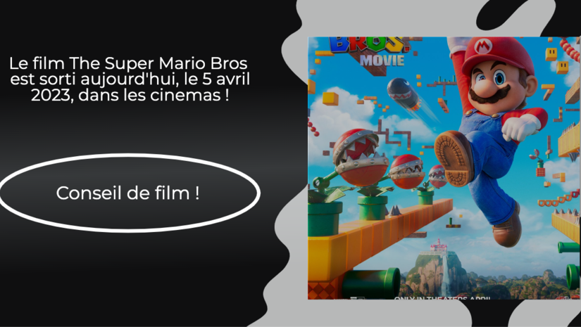 Le film "The Super Mario Bros" sort aujourd'hui, le 4 avril, dans les cinémas Belges !