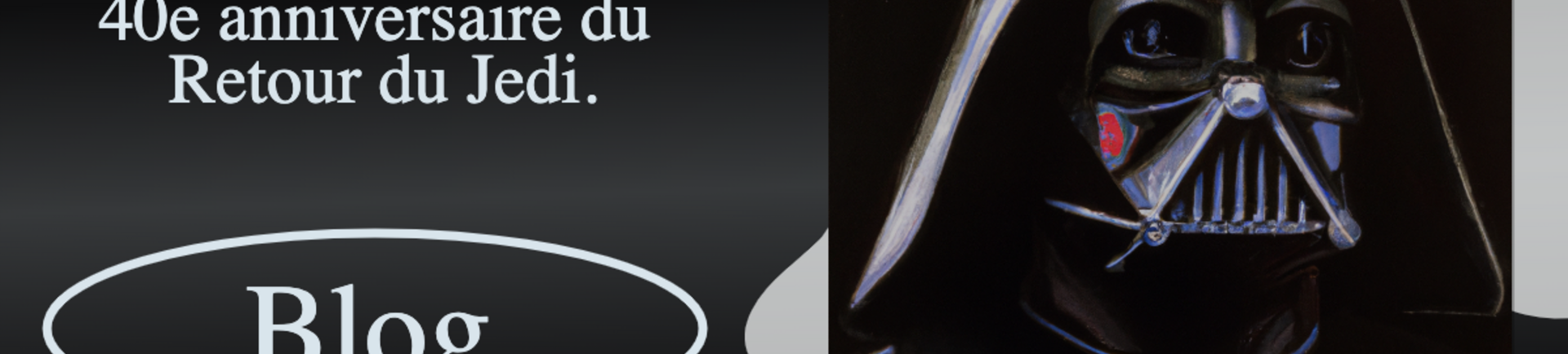 Star Wars : Le Retour du Jedi - 40e anniversaire du Retour du Jedi.