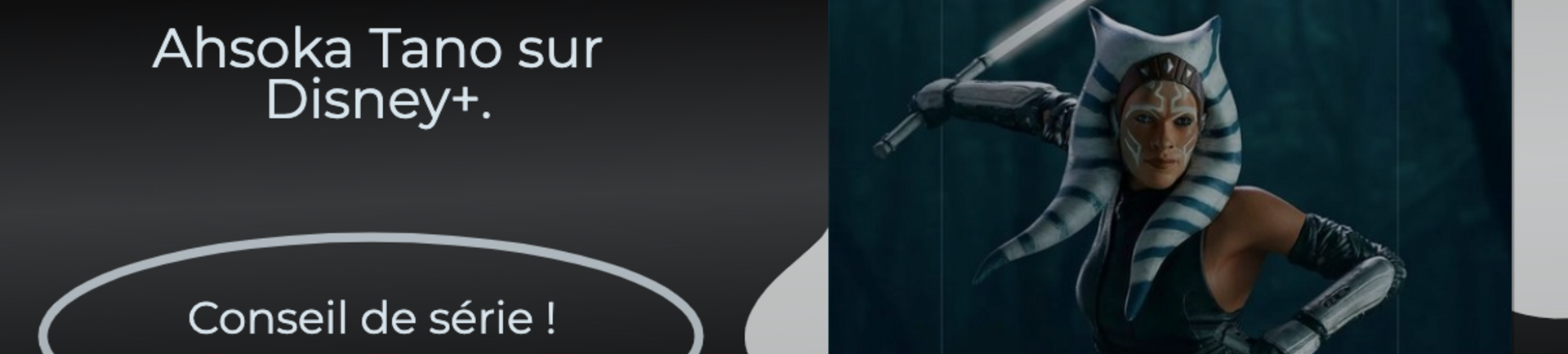 Ahsoka sur Disney+ : une nouvelle et passionnante addition à la franchise Star Wars !