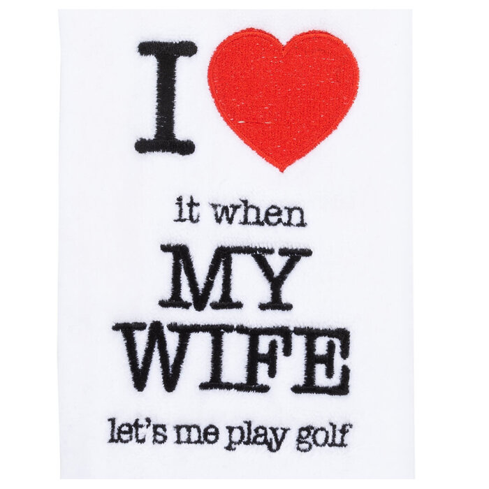 Nova Golf Nova Golf 'I Love It When My Wife' Golf Towel - White