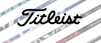 Shafts for Titleist clubs Shafts for Titleist clubs