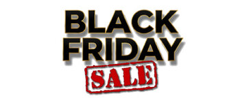 BLACK FRIDAY - SELECTED DEALS