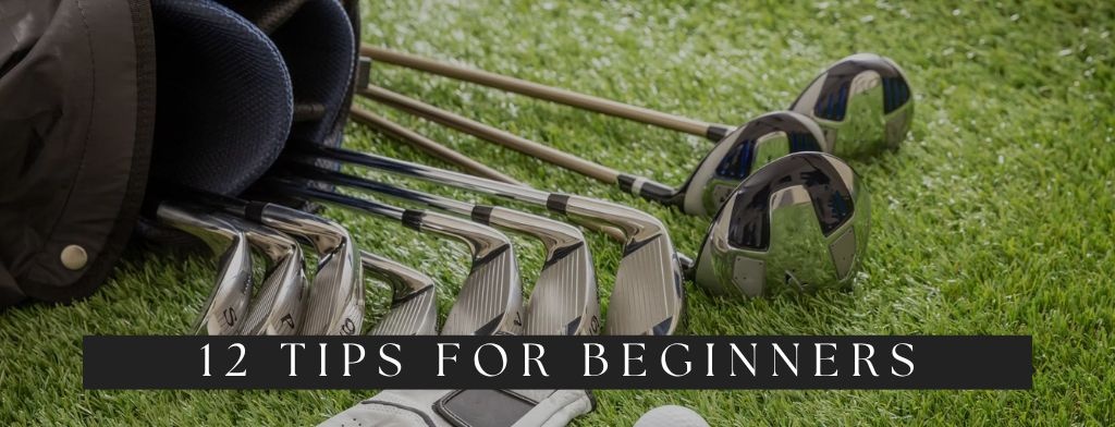 12 Tips for Beginning Golfers when Buying Golf Clubs