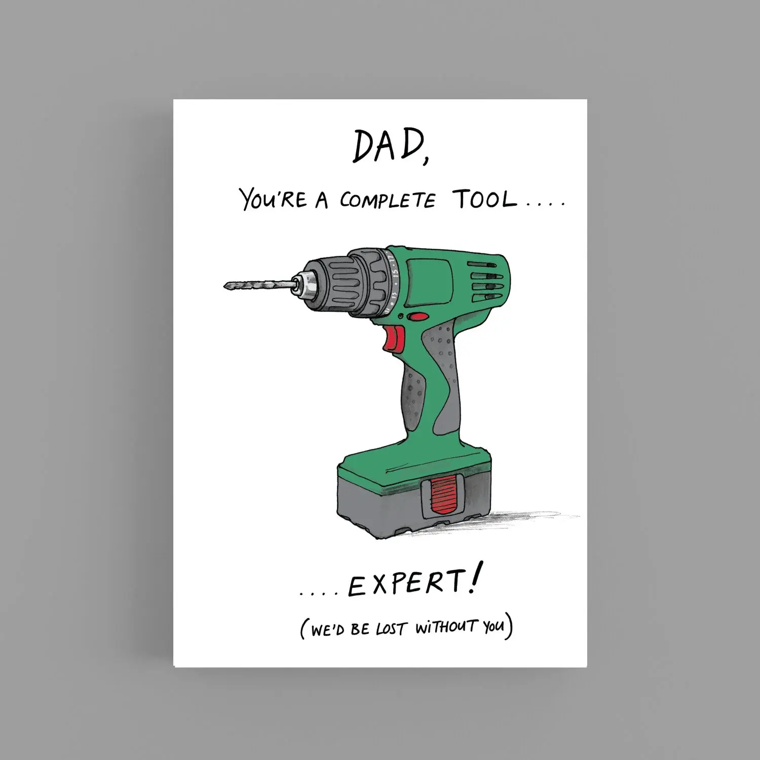 Cardinky Dad You're a complete tool - Greetings Cards - Cardinky
