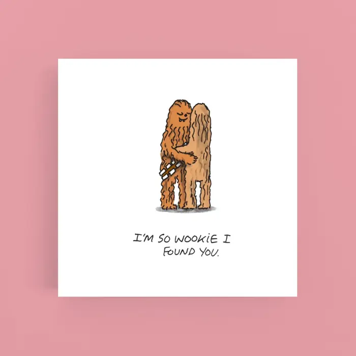 Cardinky I'm So Wookie I Found You - Greetings Cards - Cardinky