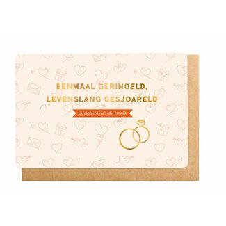Enfant Terrible Wenskaart - Eenmaal Geringeld, Levenslang Gesjoareld