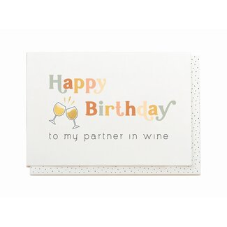 Enfant Terrible Wenskaart - Happy Birthday to my Partner in Wine