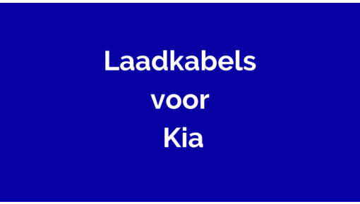 Laadkabel voor Kia